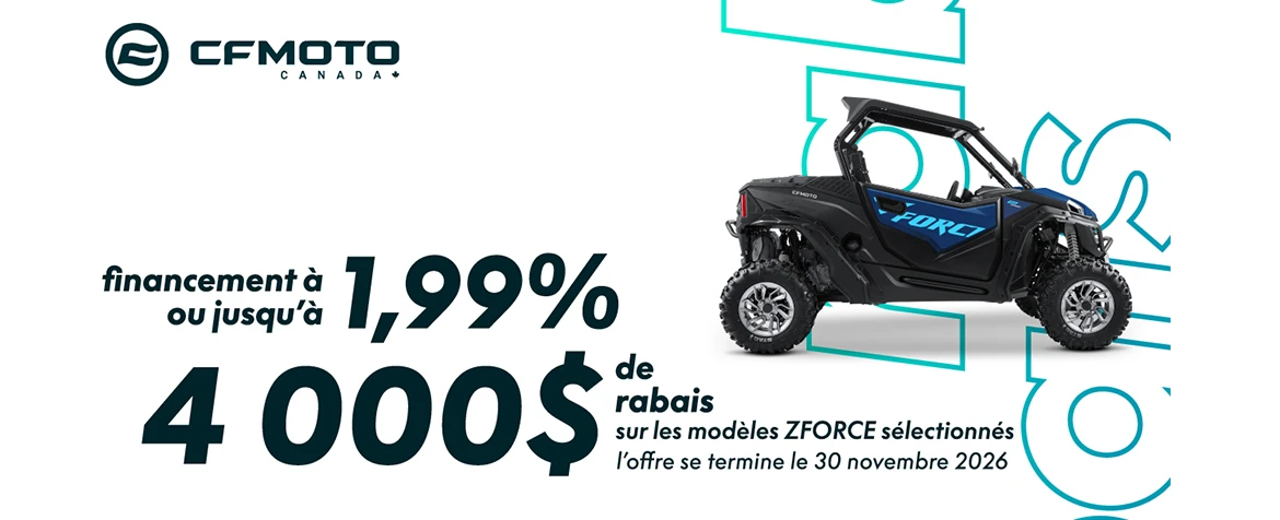 CFMOTO – Rabais de 4,000 $ – ZFORCE