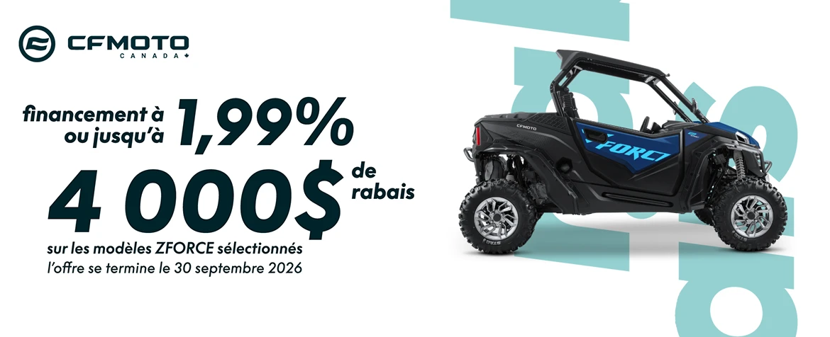 CFMOTO – Rabais de 4,000 $ – ZFORCE